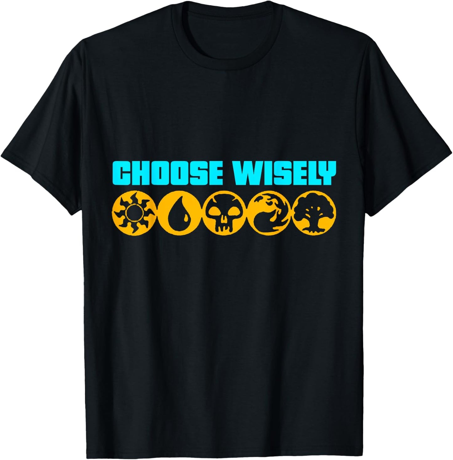 Choose Wisely Gamer Mana Symbols Gathering Magic T-Shirt - T-Shirt | Black