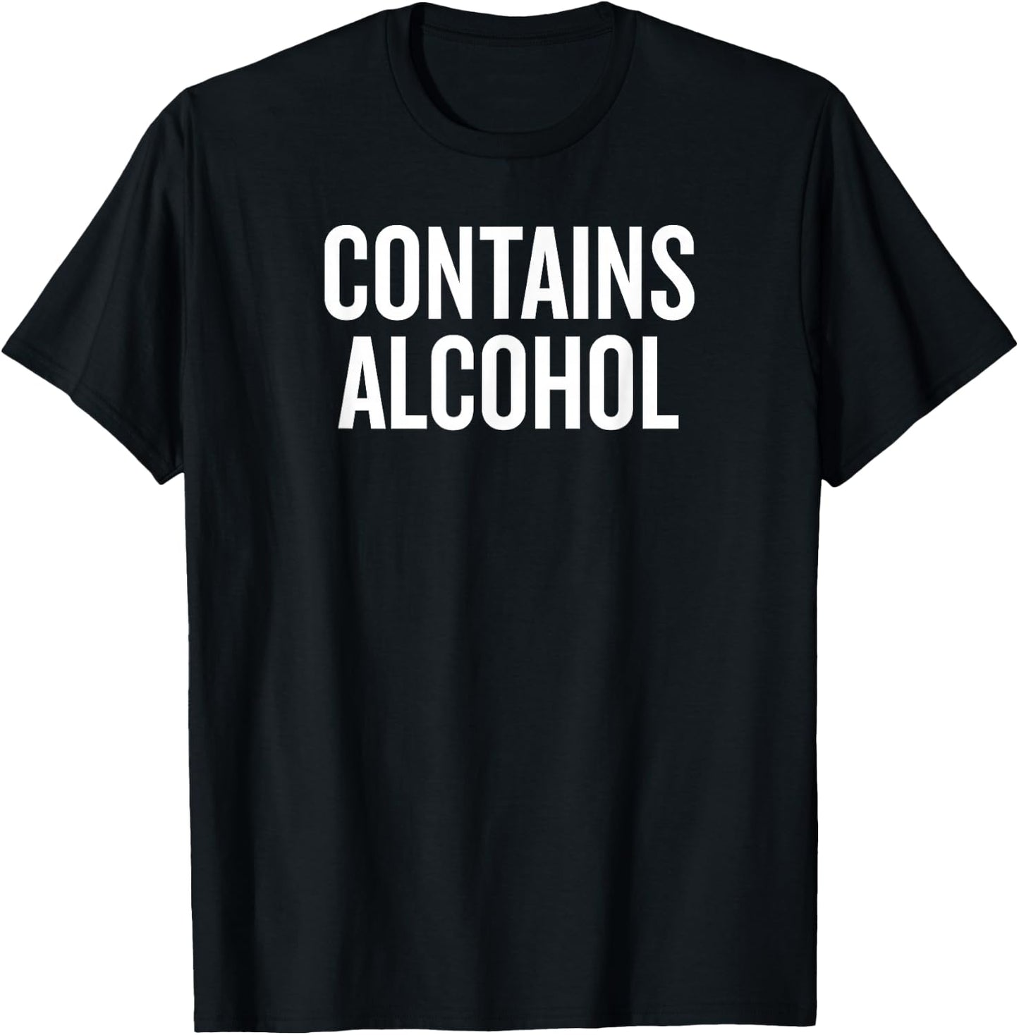 Contains Alcohol Funny Drinking T-Shirt - T-Shirt | Black