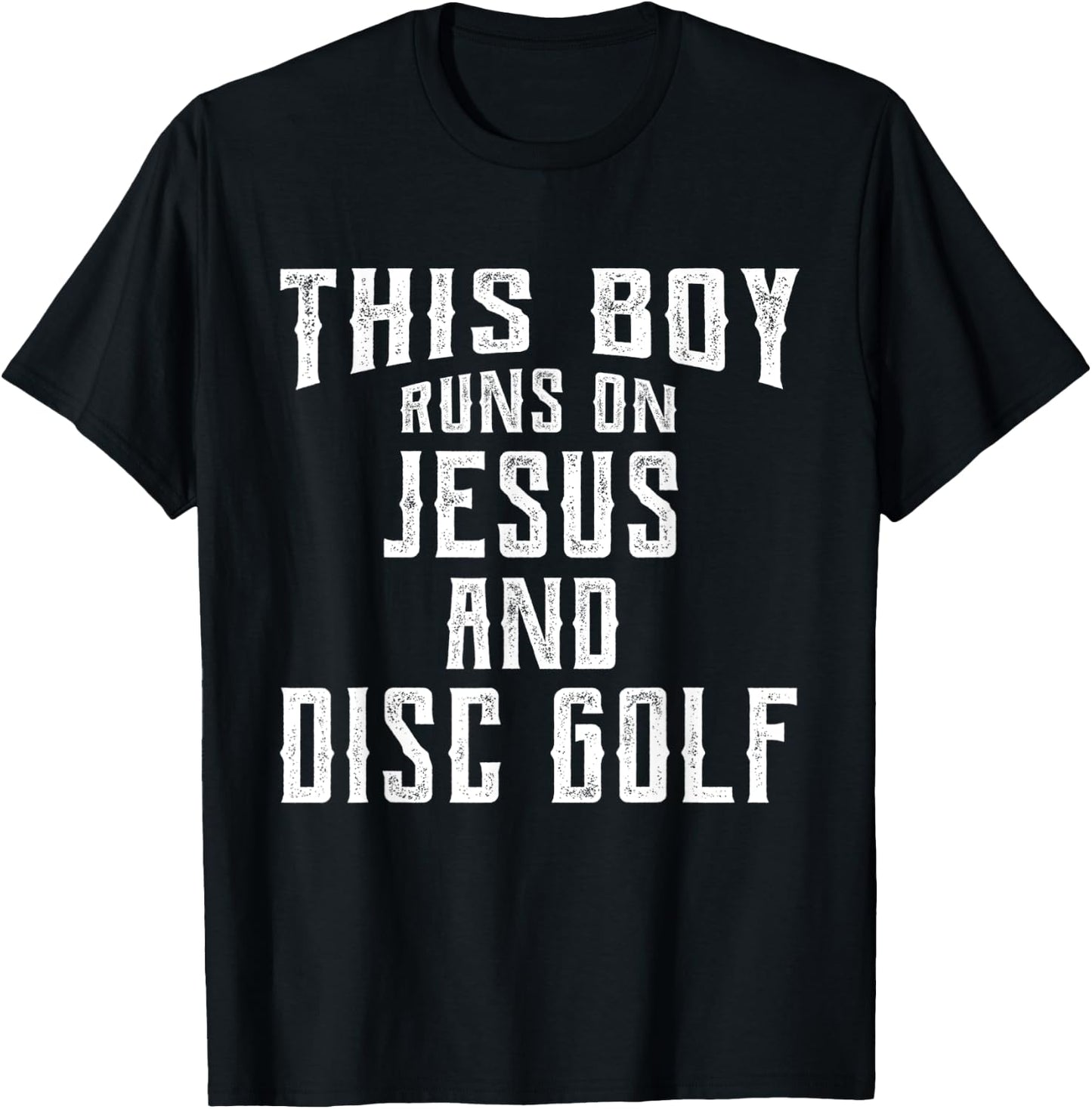 This Boy Runs On Jesus And Disc Golf Christian Gift T-Shirt - T-Shirt | Black