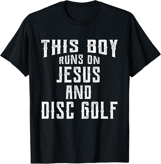 This Boy Runs On Jesus And Disc Golf Christian Gift T-Shirt - T-Shirt | Black