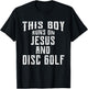 This Boy Runs On Jesus And Disc Golf Christian Gift T-Shirt - T-Shirt | Black