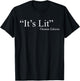 It's Lit Thomas Edison T-Shirt - T-Shirt | Black