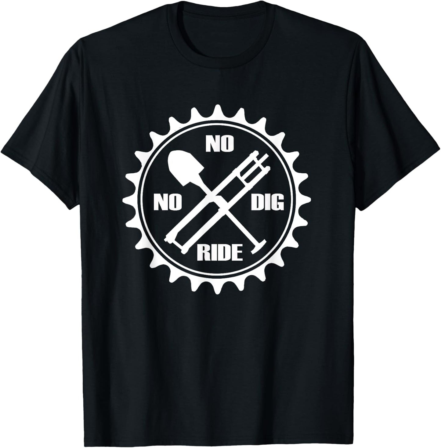 Downhill Mountain Bike MTB - No Dig No Ride Trail Building T-Shirt - T-Shirt | Black