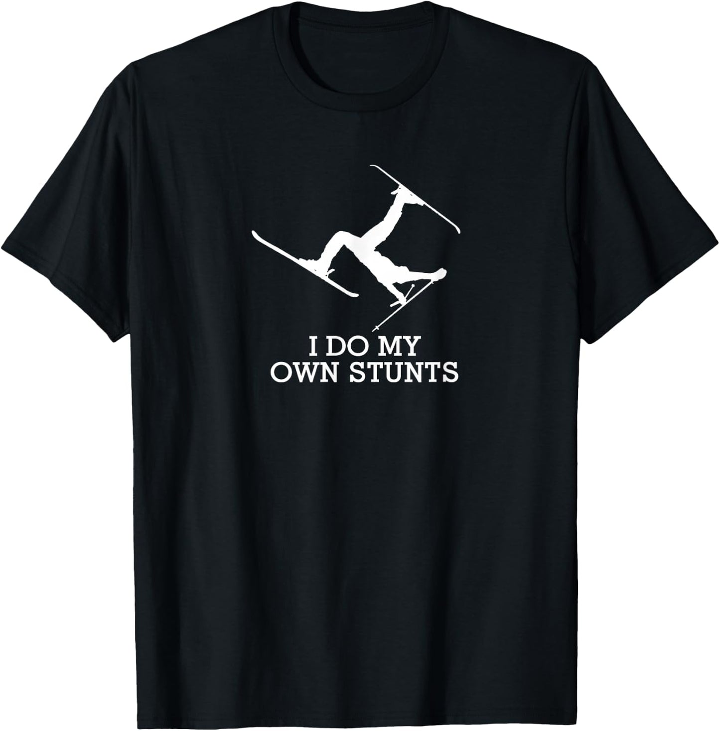 Ski Shirt - I Do My Own Stunts - Funny Skiing - Black, , Short Sleeve, Cotton & Polyester, Size S T-Shirt - T-Shirt | Black