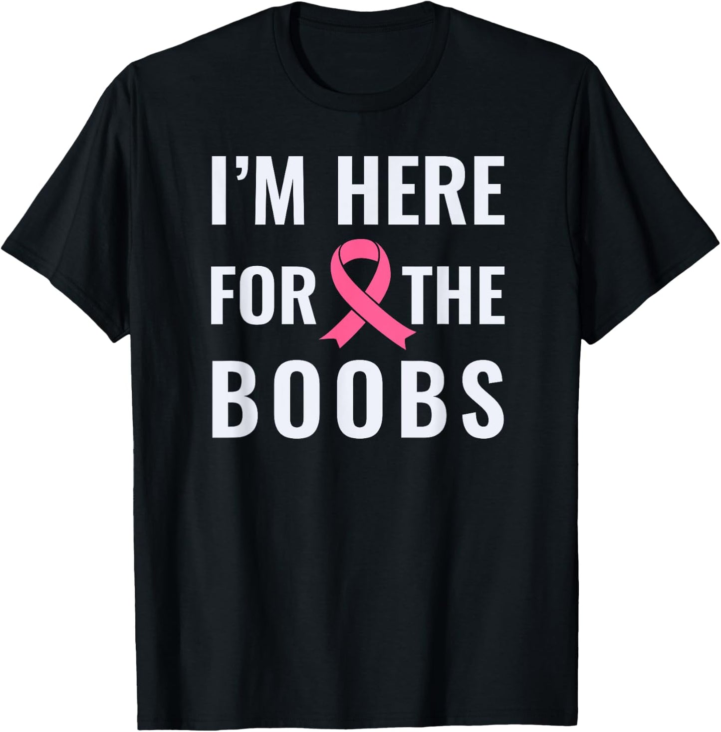 I'm here for the boobs shirt T-Shirt - T-Shirt | Black