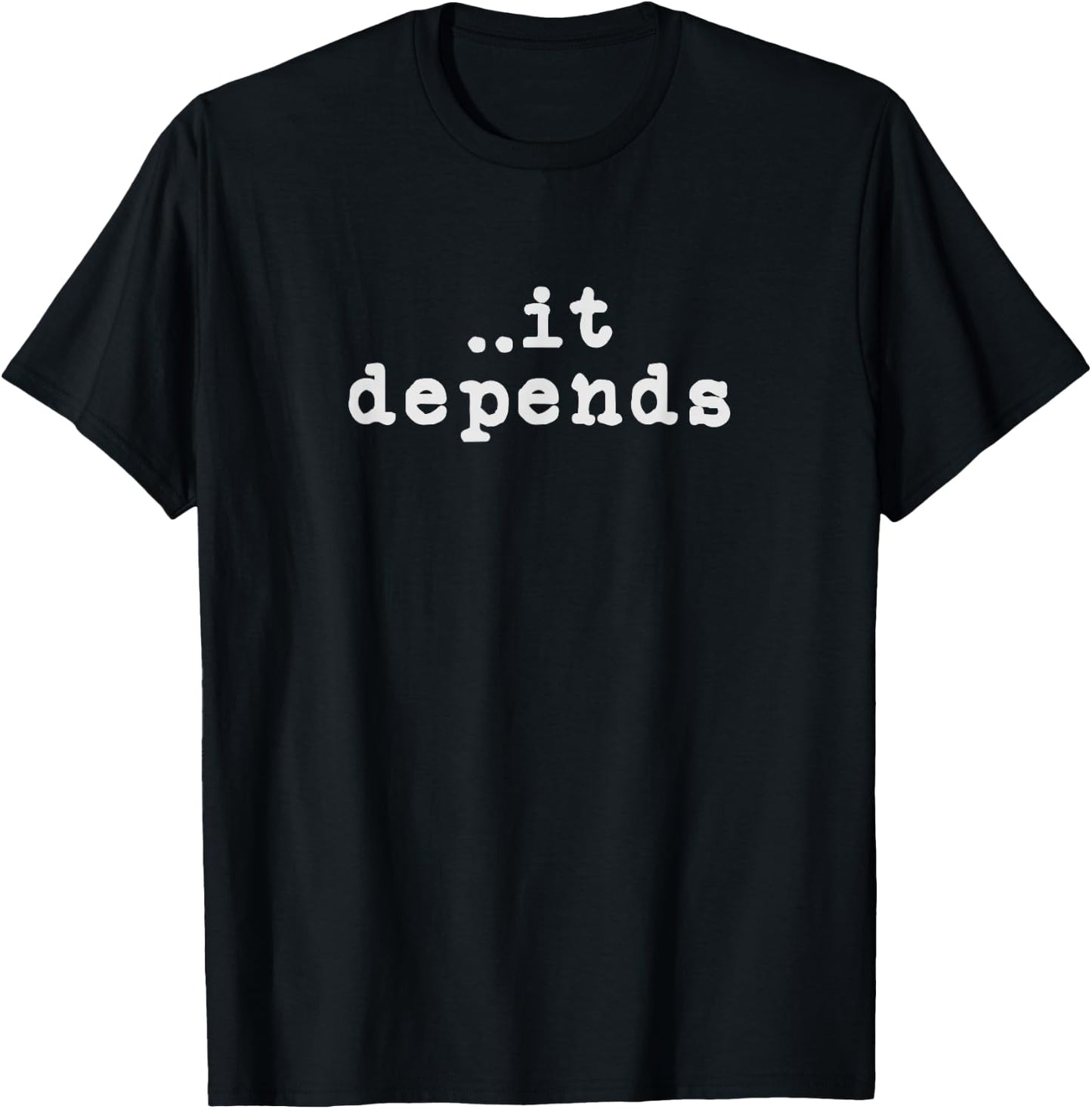 Funny Lawyer Gifts Women It Depends Lawyer T-Shirt - T-Shirt | Black