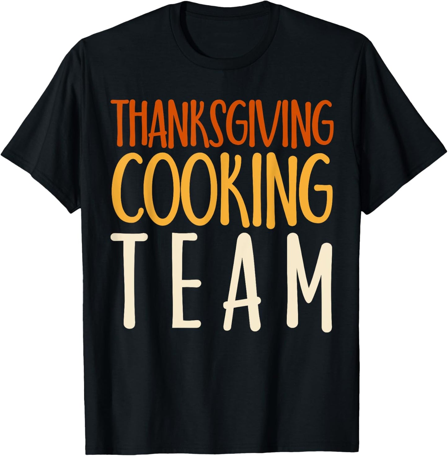 Thanksgiving Dinner Cooking Team Gift Costume Leg Turkey Day T-Shirt - T-Shirt | Black