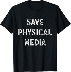 Save Physical Media - VHS CD DVD Blu-ray Vinyl Record T-Shirt - T-Shirt | Black