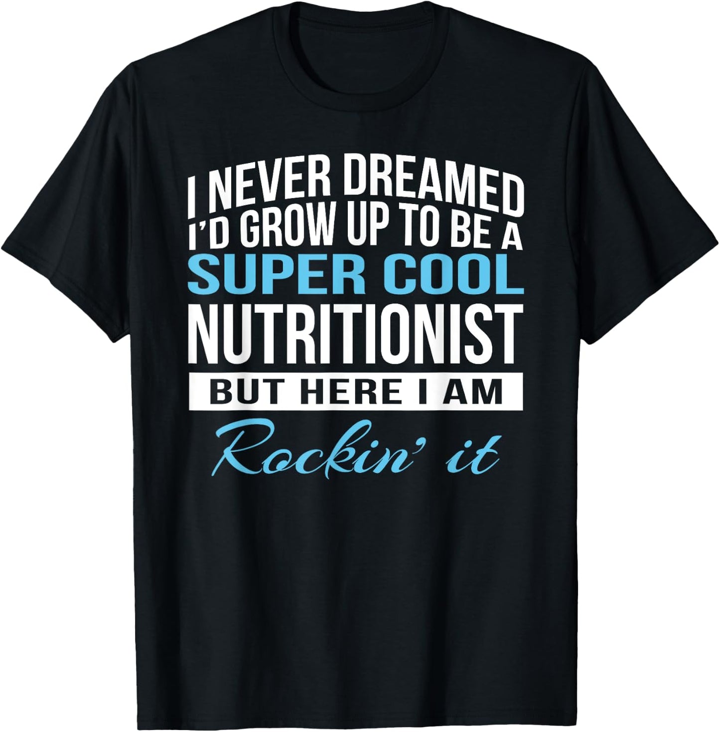 Funny Nutritionist Gift T-Shirt - T-Shirt | Black