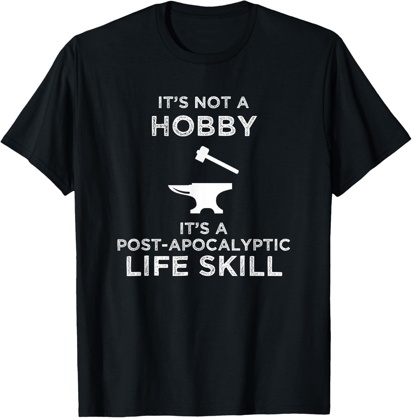 It's Not A Hobby Funny Blacksmith Metalworking Anvil T-Shirt - T-Shirt | Black