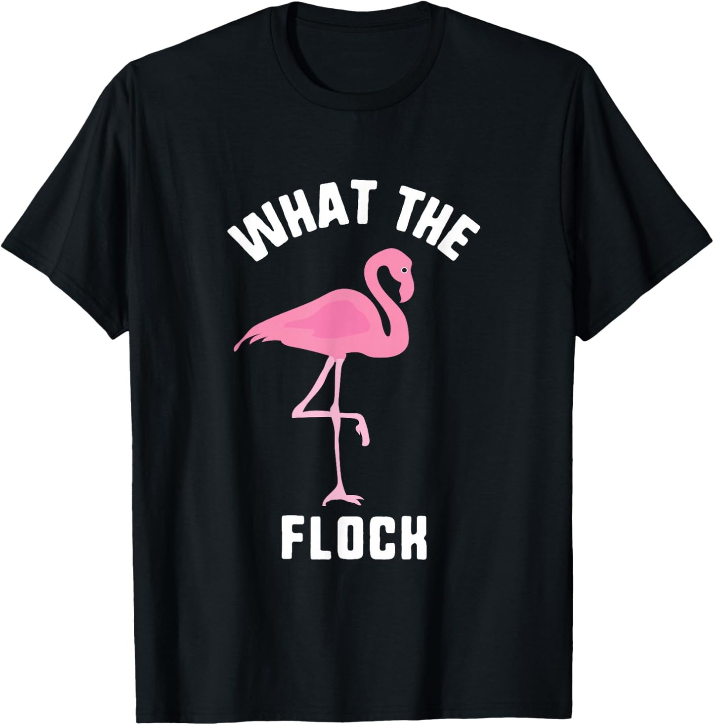 What The Flock Funny Pink Flamingo Summer Beach T-Shirt - T-Shirt | Black