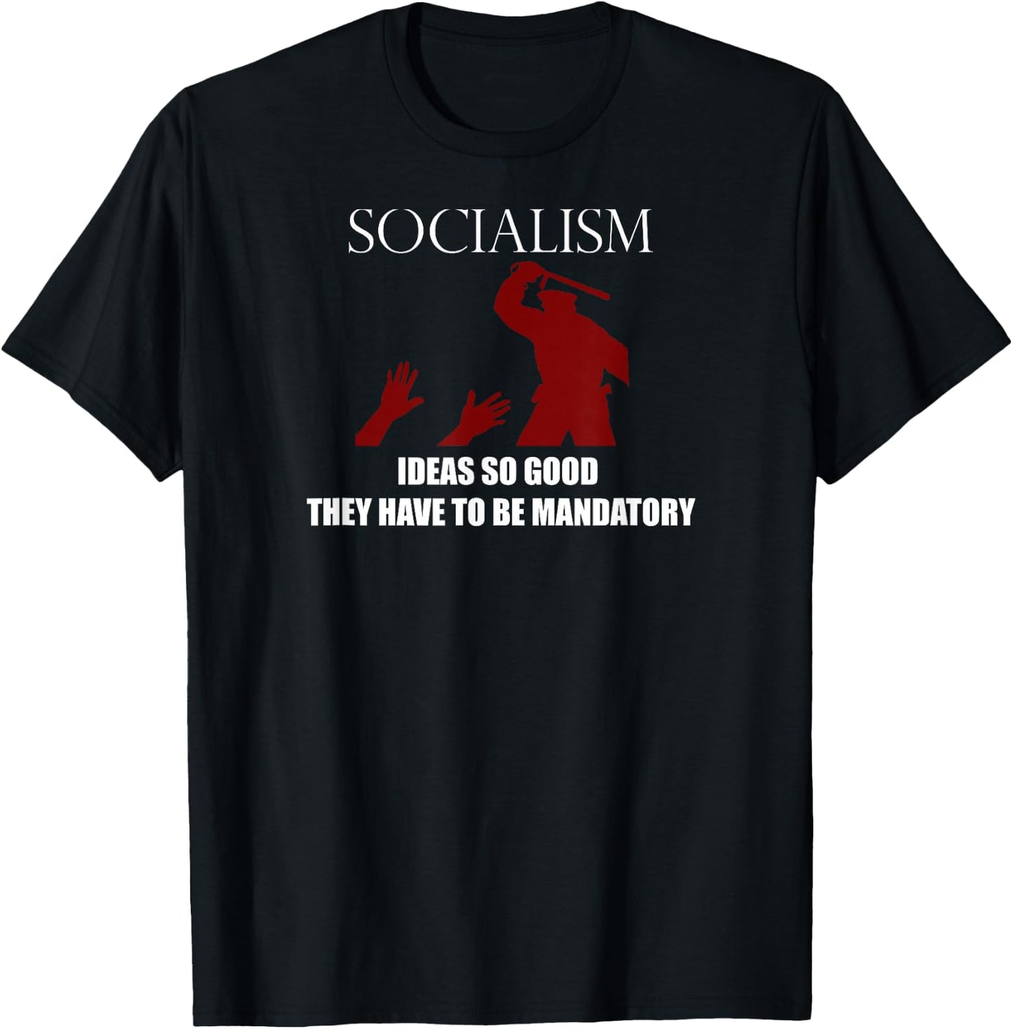 The Liberty Lover Socialism Mandatory T-Shirt - T-Shirt | Black