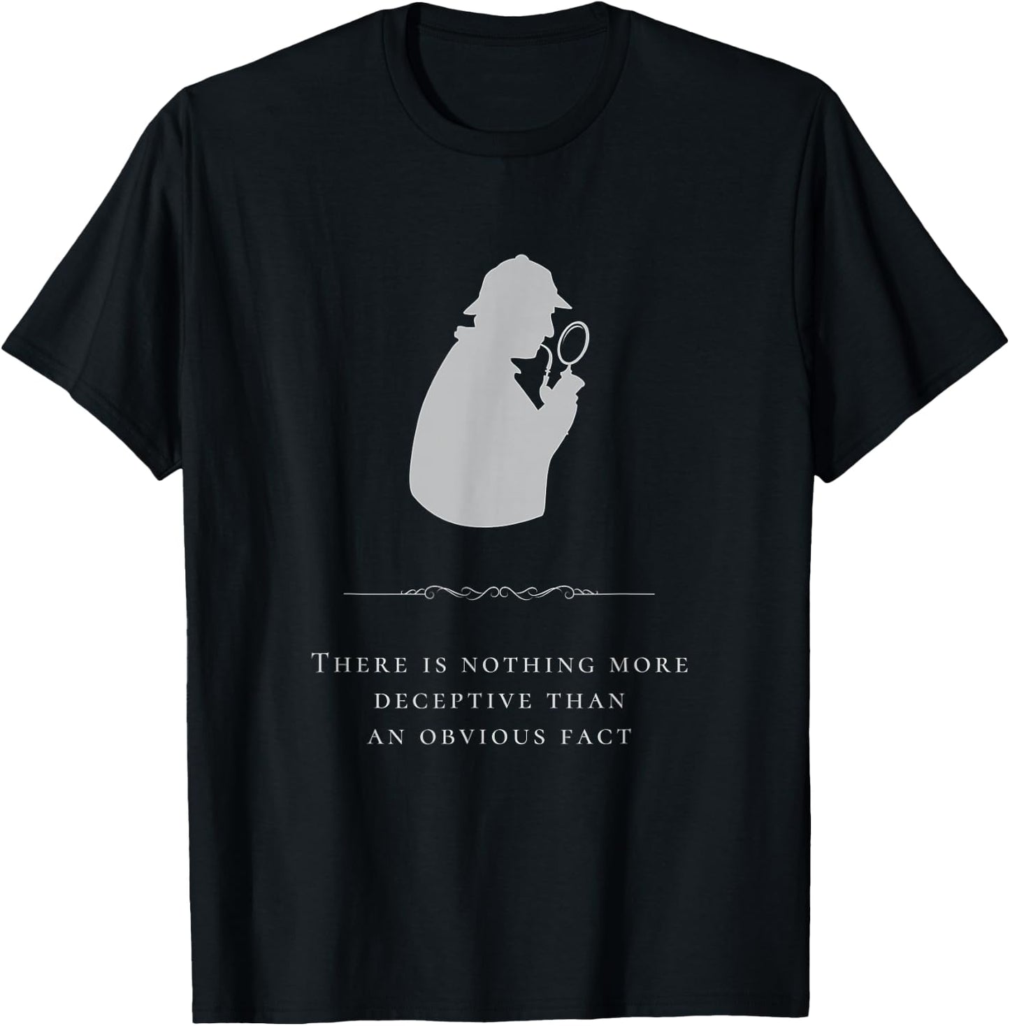Sherlock Holmes Nothing More Deceptive Obvious Fact Quote T-Shirt - T-Shirt | Black