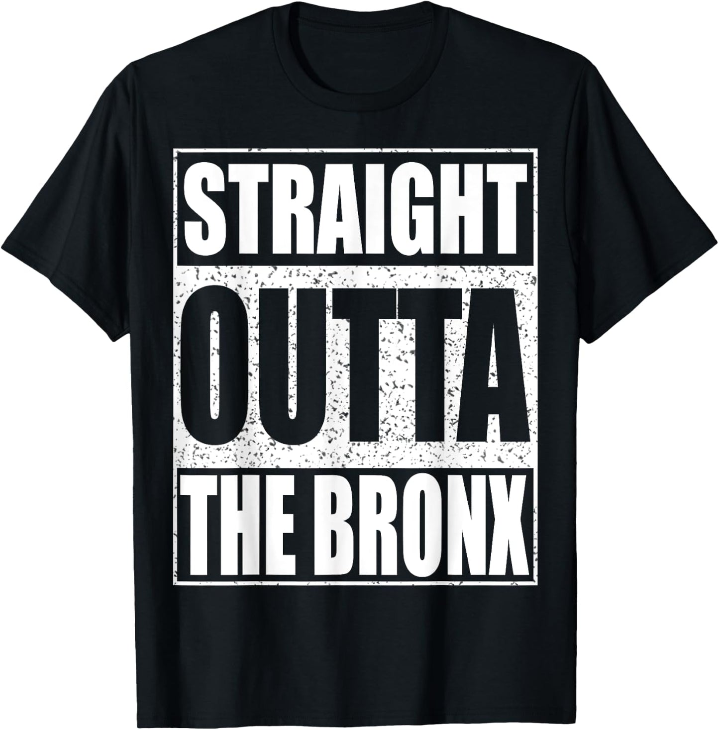 Straight Outta The Bronx Borough of New York City T-Shirt - T-Shirt | Black