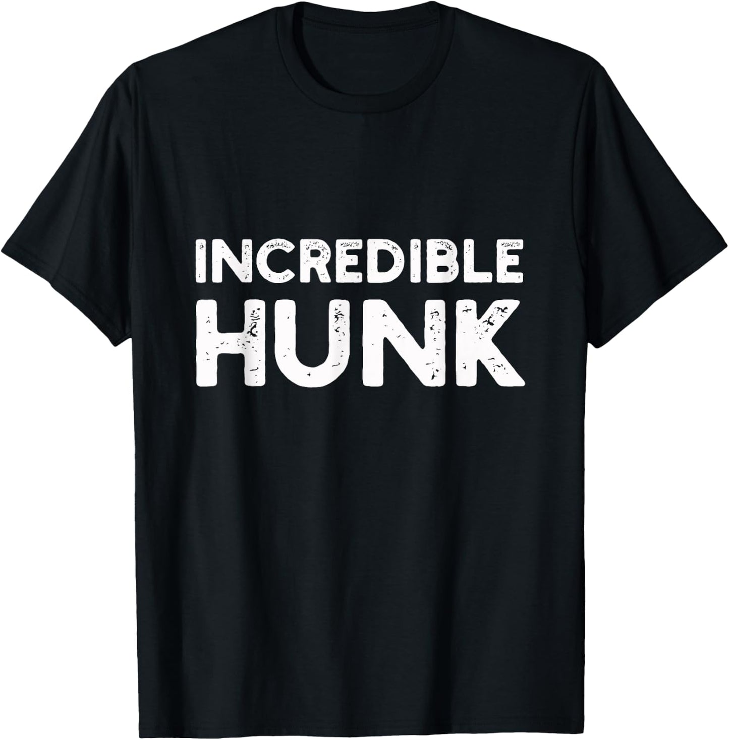 Incredible Hunk | Gym, Lift T-Shirt - T-Shirt | Black