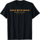 Funny Gals With Mals, Cuddles and Chaos. Malinois Mom T-Shirt - T-Shirt | Black