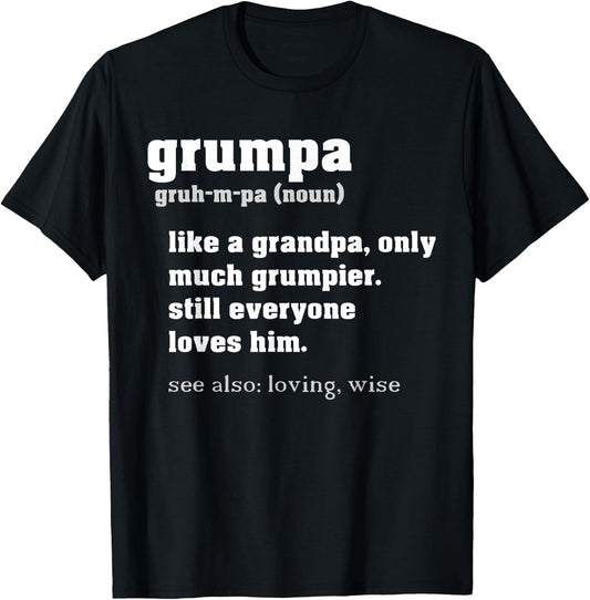 Grumpa Definition Like a Regular Grandpa Only Grumpier T-Shirt - T-Shirt | Black