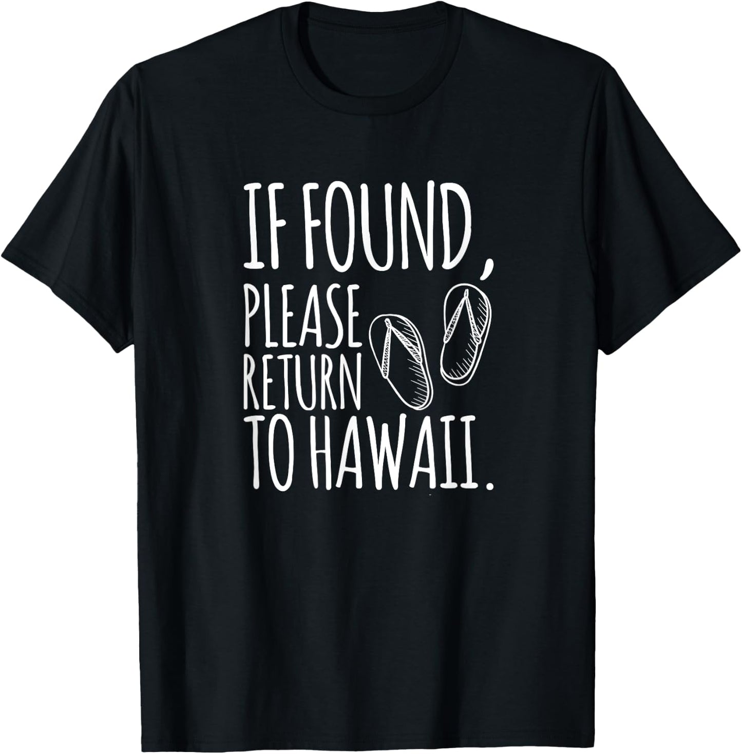 If Found, Please Return To Hawaii T-Shirt - T-Shirt | Black
