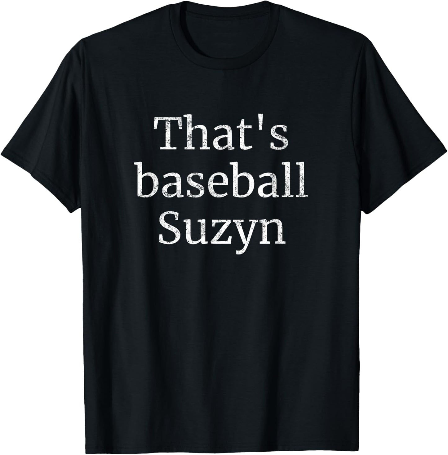 That's Baseball Suzyn New York Vintage T-Shirt - T-Shirt | Black