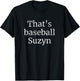 That's Baseball Suzyn New York Vintage T-Shirt - T-Shirt | Black