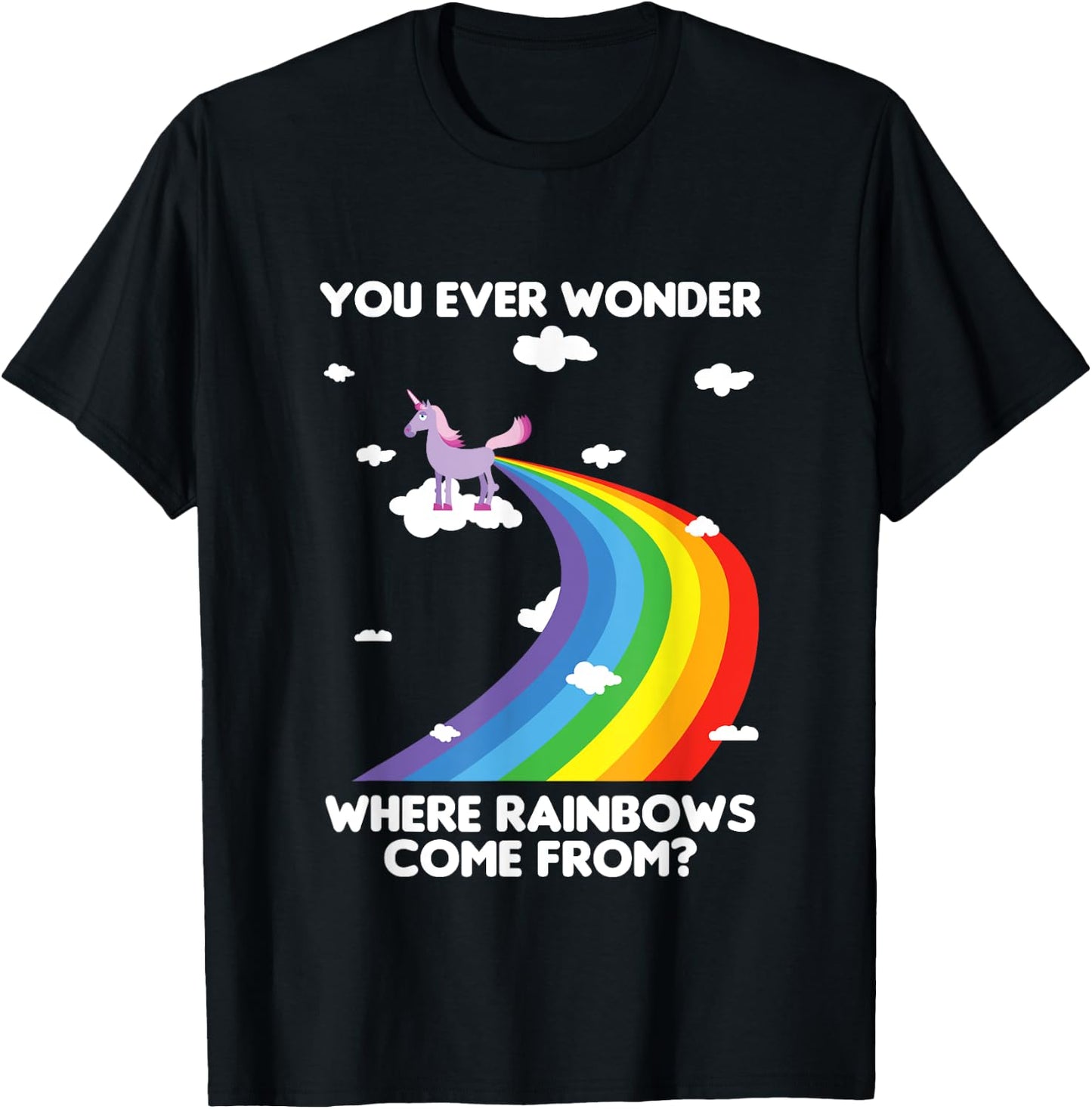 Fun Unicorn Rainbow Fart Poop Where Rainbows From Joke Gift T-Shirt - T-Shirt | Black