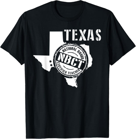Texas National Board Certified Teacher NBCT T-Shirt - T-Shirt | Black