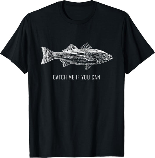 Catch Me if You Can Novelty Fishing Father's Day T-Shirt - T-Shirt | Black