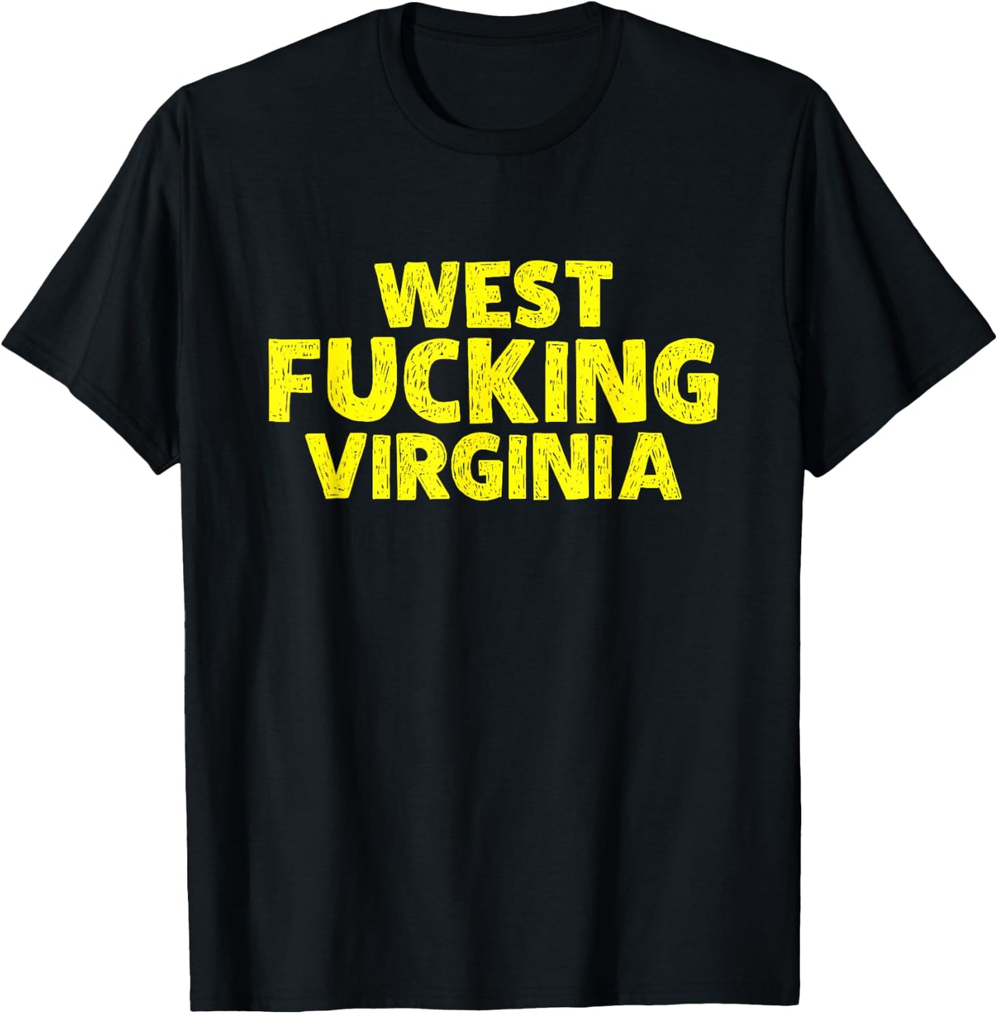 West Fucking Virginia T-Shirt - T-Shirt | Black