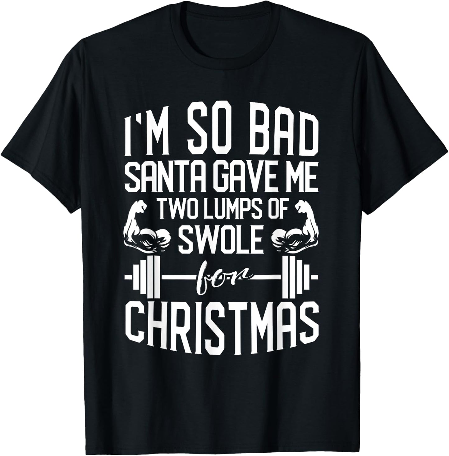 Funny Christmas Weightlifting Workout Lumps Of Swole T-Shirt - T-Shirt | Black