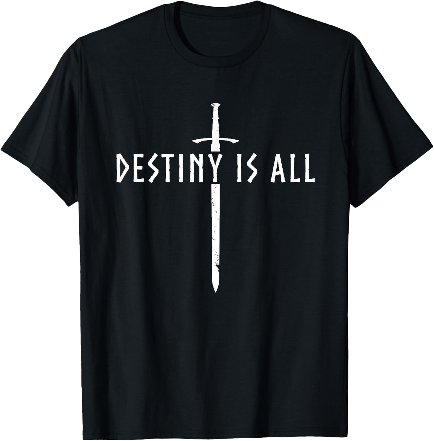Destiny is All Kingdom T-Shirt - T-Shirt | Black