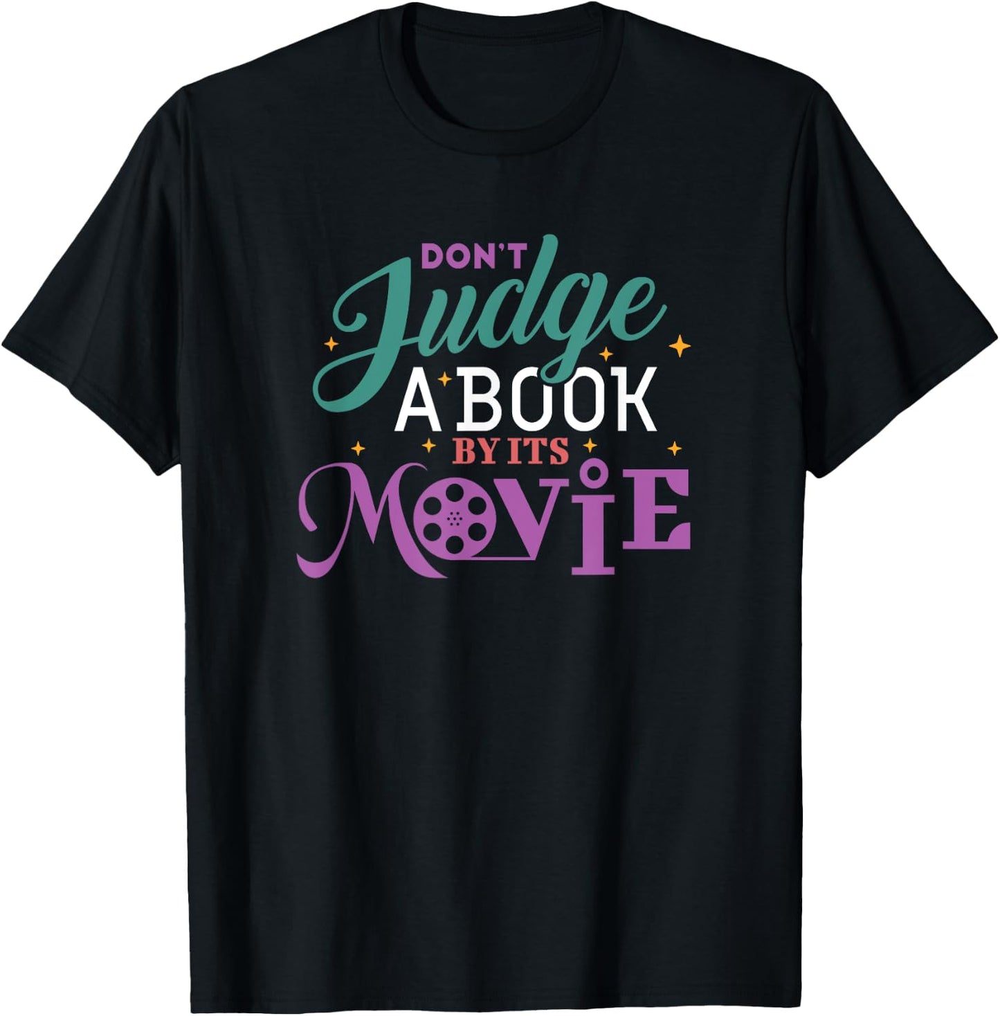 Funny Bookworm Gifts - Don't Judge A Book By It's Movie T-Shirt - T-Shirt | Black