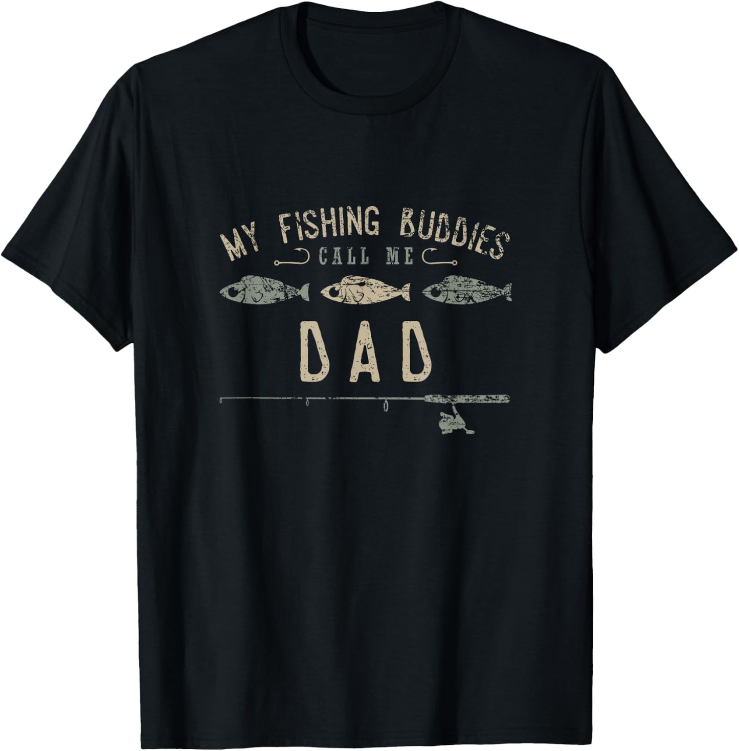 My Fishing Buddies Call Me Dad Cute Father's Day Gift T-Shirt - T-Shirt | Black