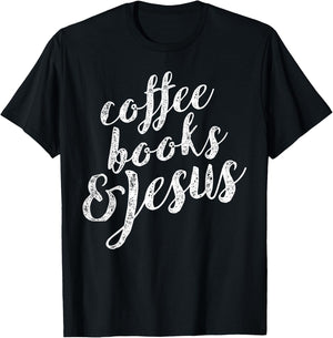 Coffee Books & Jesus Christian Bible Lover T-Shirt - T-Shirt | Black