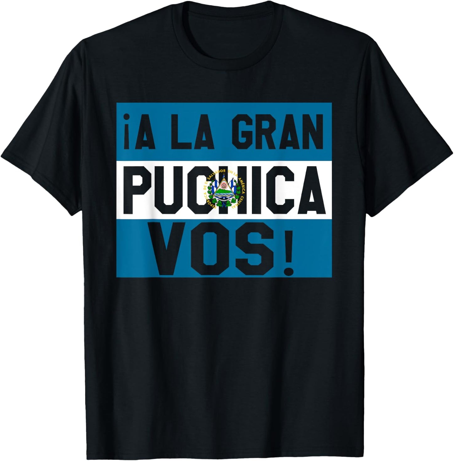 El Salvador A La Gran Puchica Vos T-Shirt - T-Shirt | Black