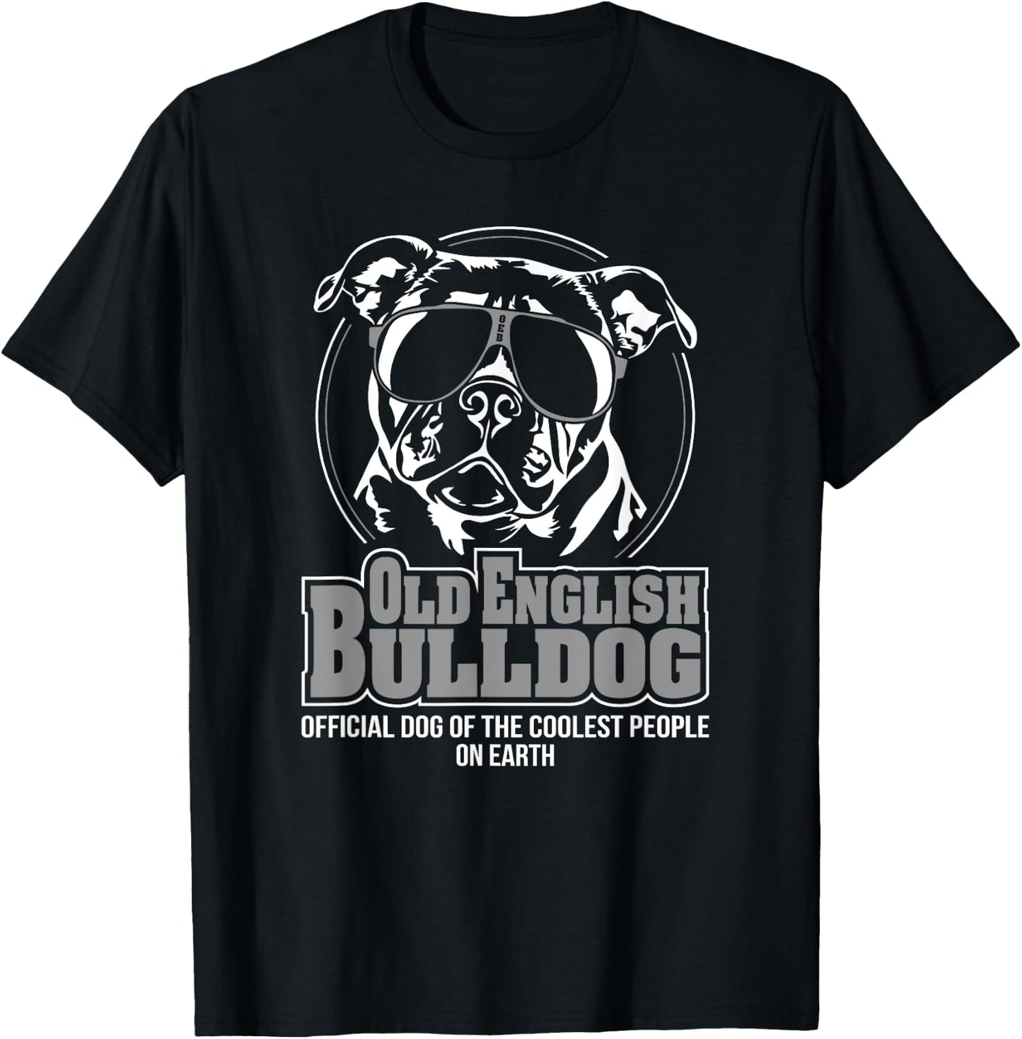 Funny Cool Old English Bulldog dog gift Shirt T-Shirt - T-Shirt | Black