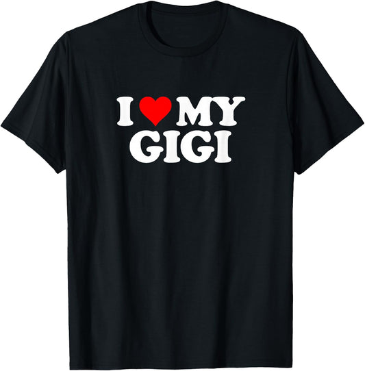 I Love Heart My GIGI T-Shirt - T-Shirt | Black