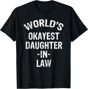 World's Okayest Daughter-in-law T-Shirt - T-Shirt | Black