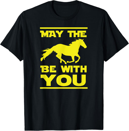 May The Horse Be With U You, Funny Sci Fi Horse Riding T-Shirt - T-Shirt | Black