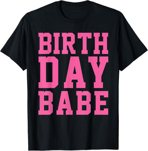 Birthday Babe Pink Cute Gift T-Shirt - T-Shirt | Black