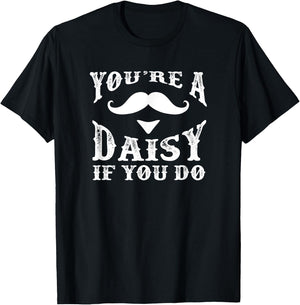 You're a daisy when you have a Western Doc Holiday T-Shirt - T-Shirt | Black