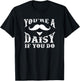 You're a daisy when you have a Western Doc Holiday T-Shirt - T-Shirt | Black