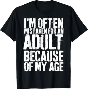 Grunge I'm Often Mistaken For An Adult Because Of My Age T-Shirt - T-Shirt | Black