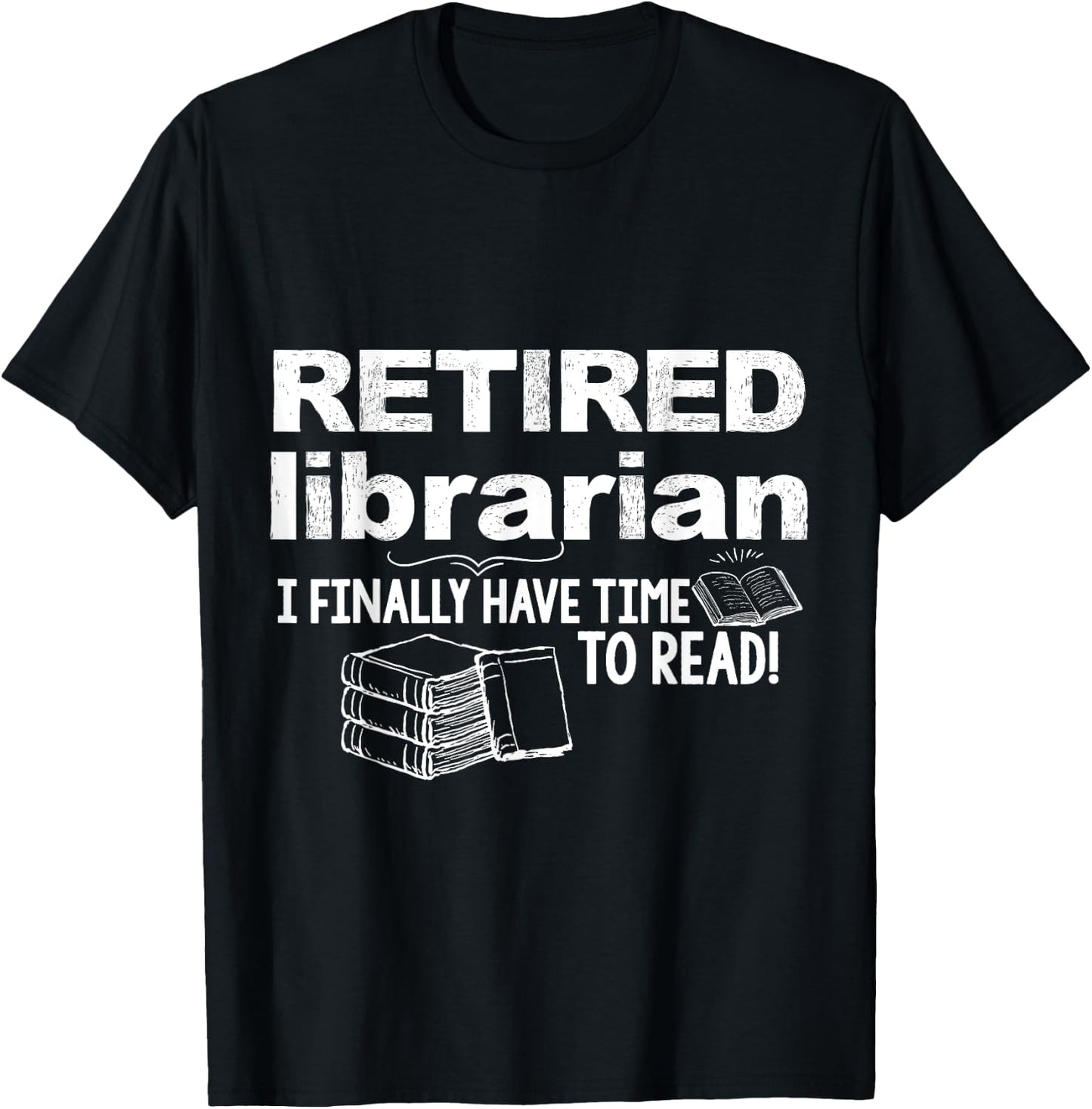 Funny Librarian Retirement Party Gift Retired Book Lover T-Shirt - T-Shirt | Black