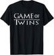 Game of Twins T-Shirt - T-Shirt | Black