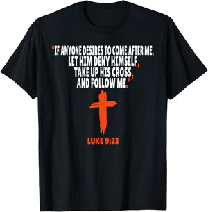 Luke 9:23 Bible Verses Scripture T-Shirt - T-Shirt | Black