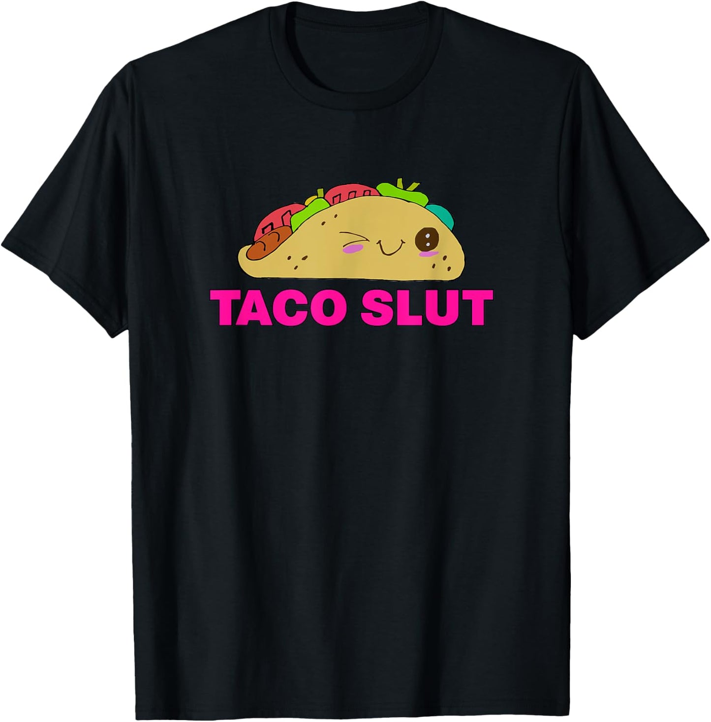 Taco SLUT Shirt Funny Taco Tuesday Cinco De Mayo T-Shirt - T-Shirt | Black