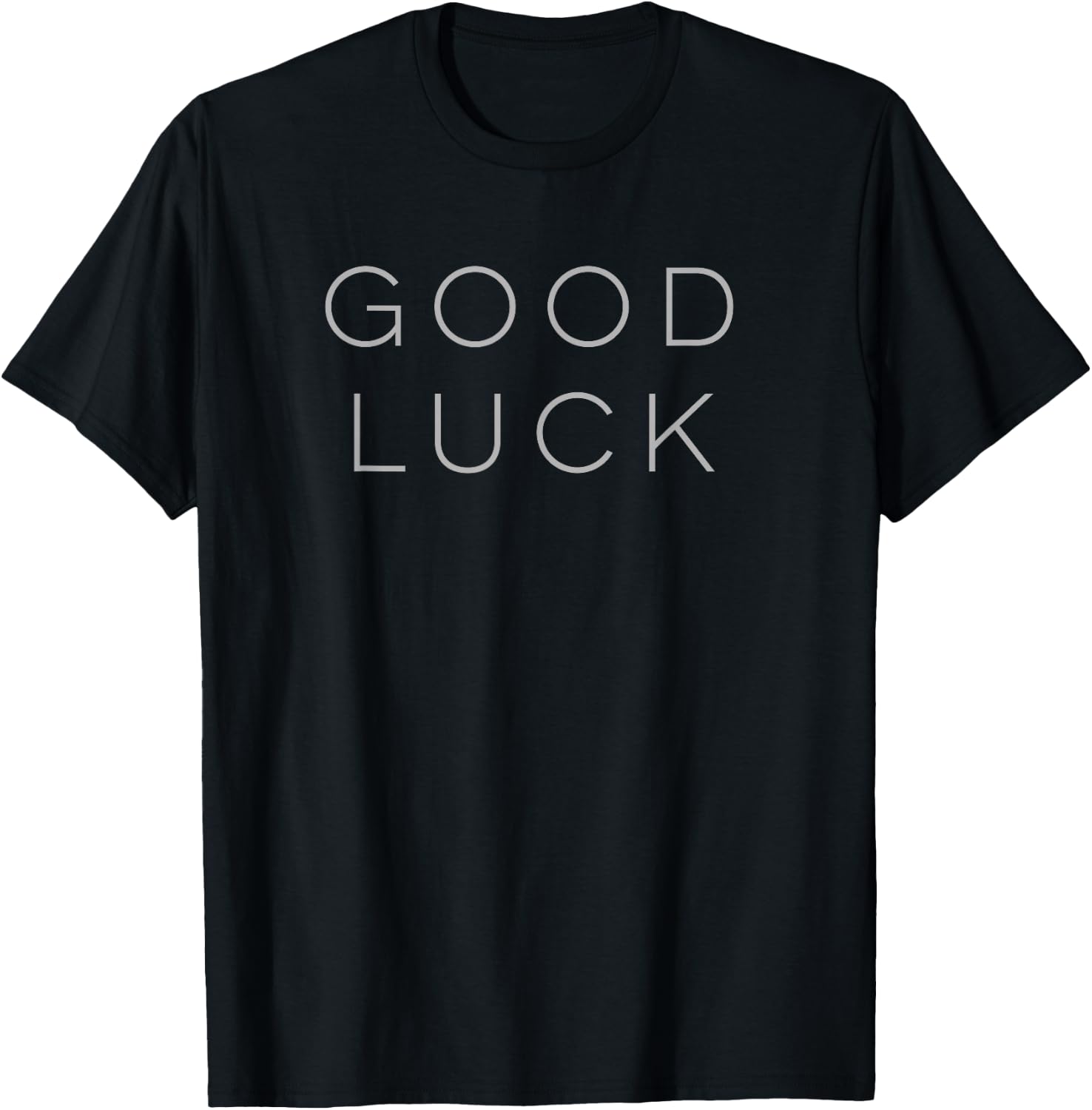 Good Luck Shirt T-Shirt - T-Shirt | Black