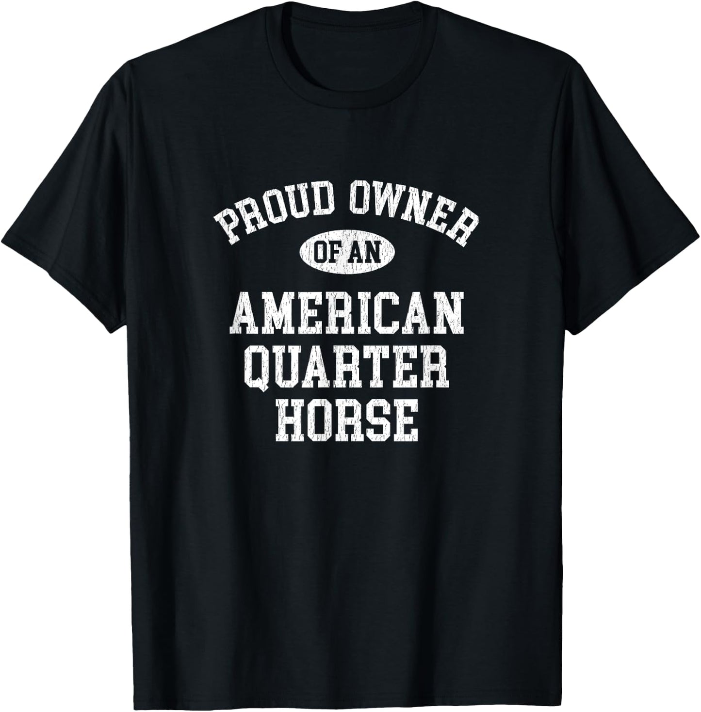 Horse Lovers Who Love Their American Quarter Horse T-Shirt - T-Shirt | Black