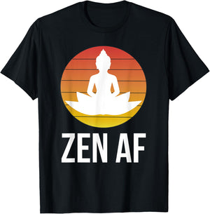 Cute Zen AF As Fuck Clothes Meditation Namaste Yoga T-Shirt - T-Shirt | Black