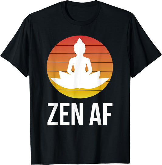 Cute Zen AF As Fuck Clothes Meditation Namaste Yoga T-Shirt - T-Shirt | Black